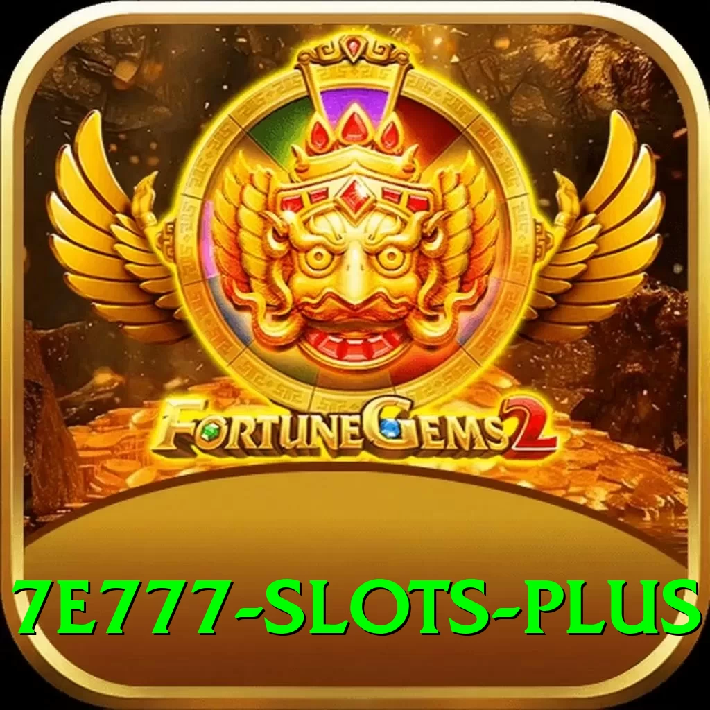 7e777 - Slots Plus - 2
